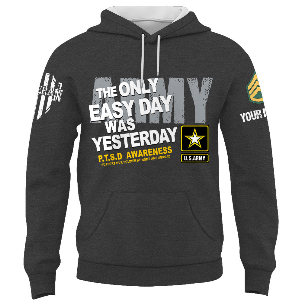 Personalized Shirt The Only Easy Day Was Yesterday PTSD Veteran Support Our Troops Veteran Gift K1702 Trhn