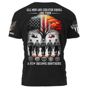 All Men Are Created EQual And Then A Few BeCome Brothers Personalized Shirt For Veterans K1702