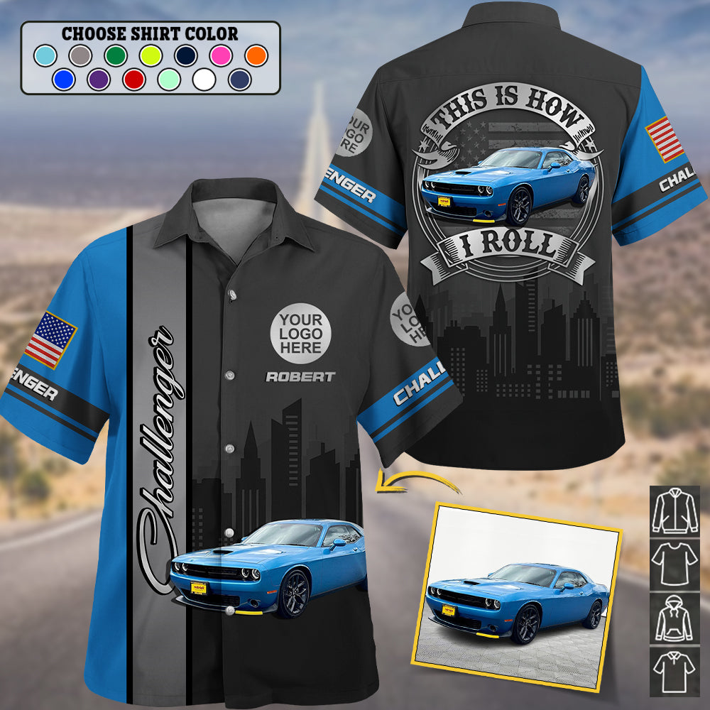 This Is How I Roll - Custom Photo Classic Car Shirt - Personalized Name Car Shirt K1702