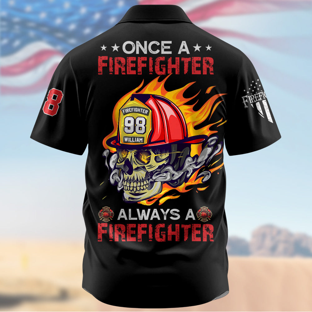Custom Hawaiian Shirt  Firefighter Once Firefighter Always Firefighter Custom Dept K1702 Trhn