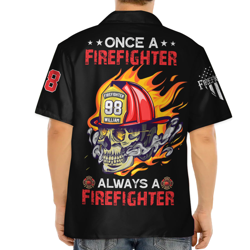 Custom Hawaiian Shirt  Firefighter Once Firefighter Always Firefighter Custom Dept K1702 Trhn
