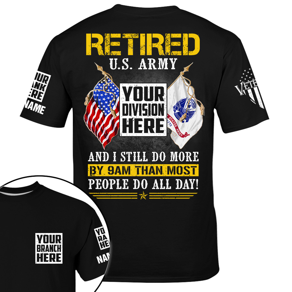 Custom Shirt Retired Army Custom All Branch Gift For Veteran K1702