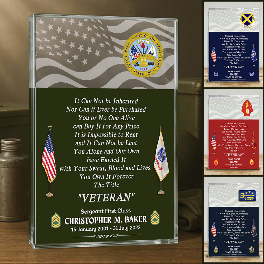 Personalized Acrylic Block It Cannot Be Inherited Nor Can It Purchased Custom Division Military Gift For Veteran K1702 Hv01