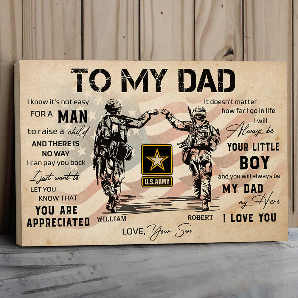 Personalized Poster And Canvas Veteran Soldier To My Dad I Know It is Not Easy For A Man To Raise A Child Son Gift For Veteran Dad Grandpa K1702 Trhn