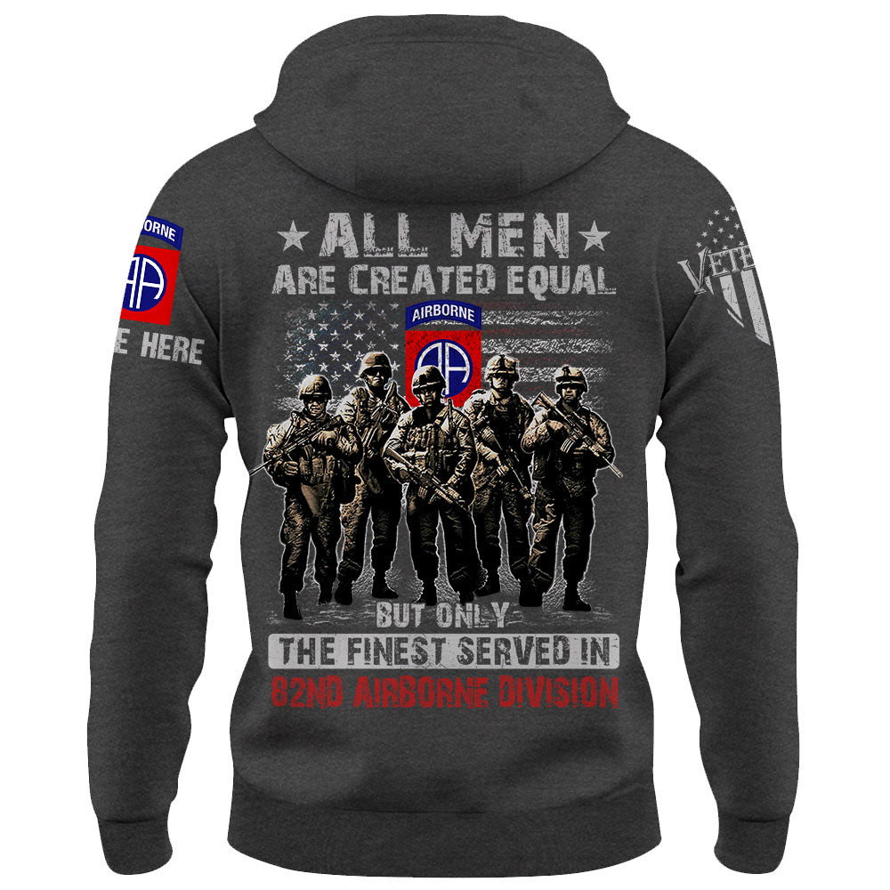 All Men Are Created Equal But Only The Finest Served On US Military Custom Unit Military All Over Print Shirt K1702