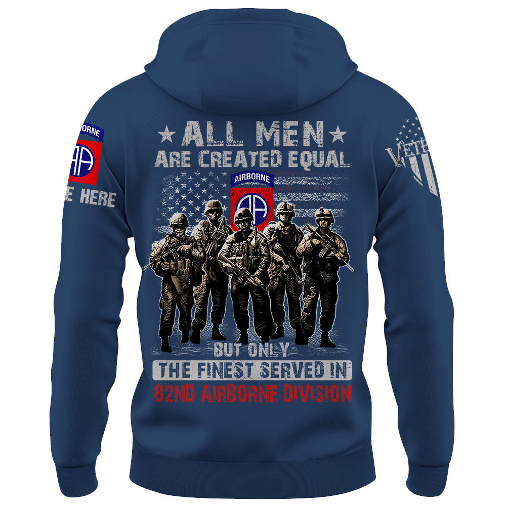 All Men Are Created Equal But Only The Finest Served On US Military Custom Unit Military All Over Print Shirt K1702