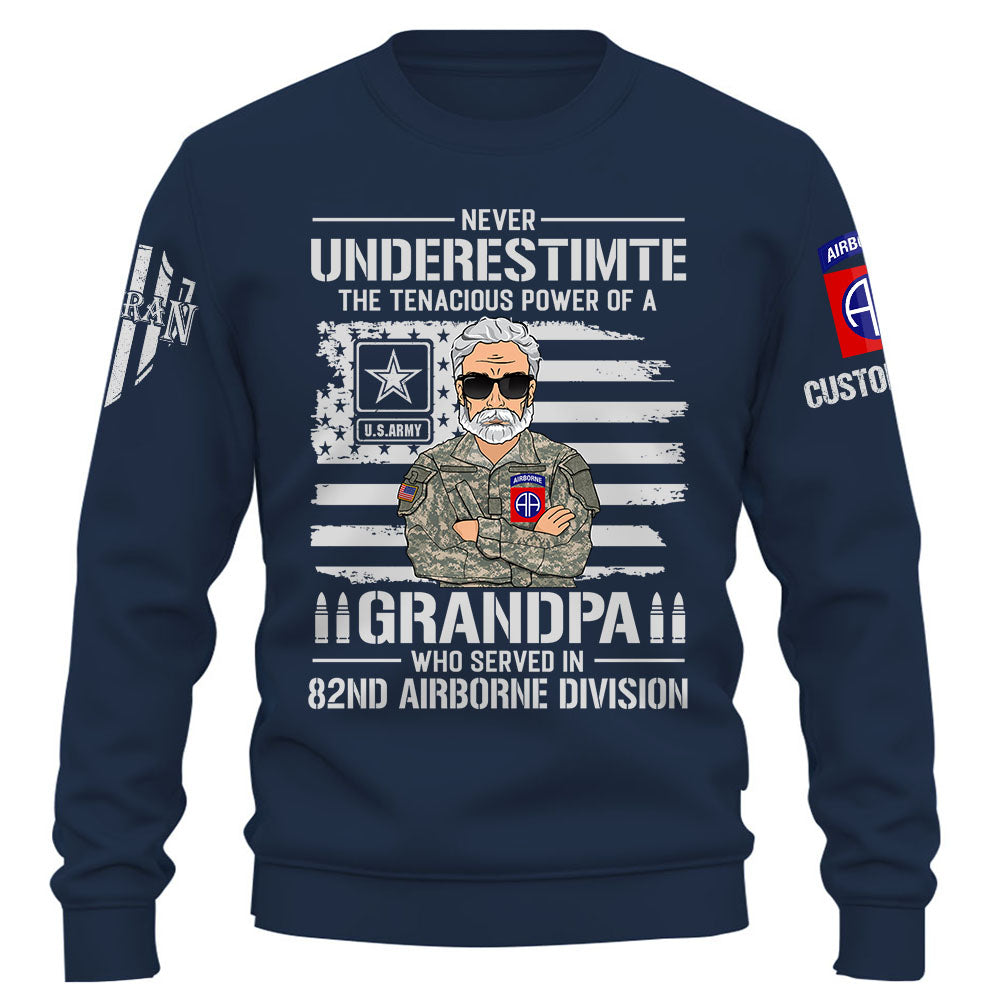 Custom Shirt Never Underestimate The Tenacious Power Of a Grandpa Who Served In US Military Custom All Branch Military Shirt K1702