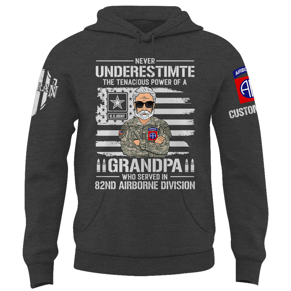Custom Shirt Never Underestimate The Tenacious Power Of a Grandpa Who Served In US Military Custom All Branch Military Shirt K1702