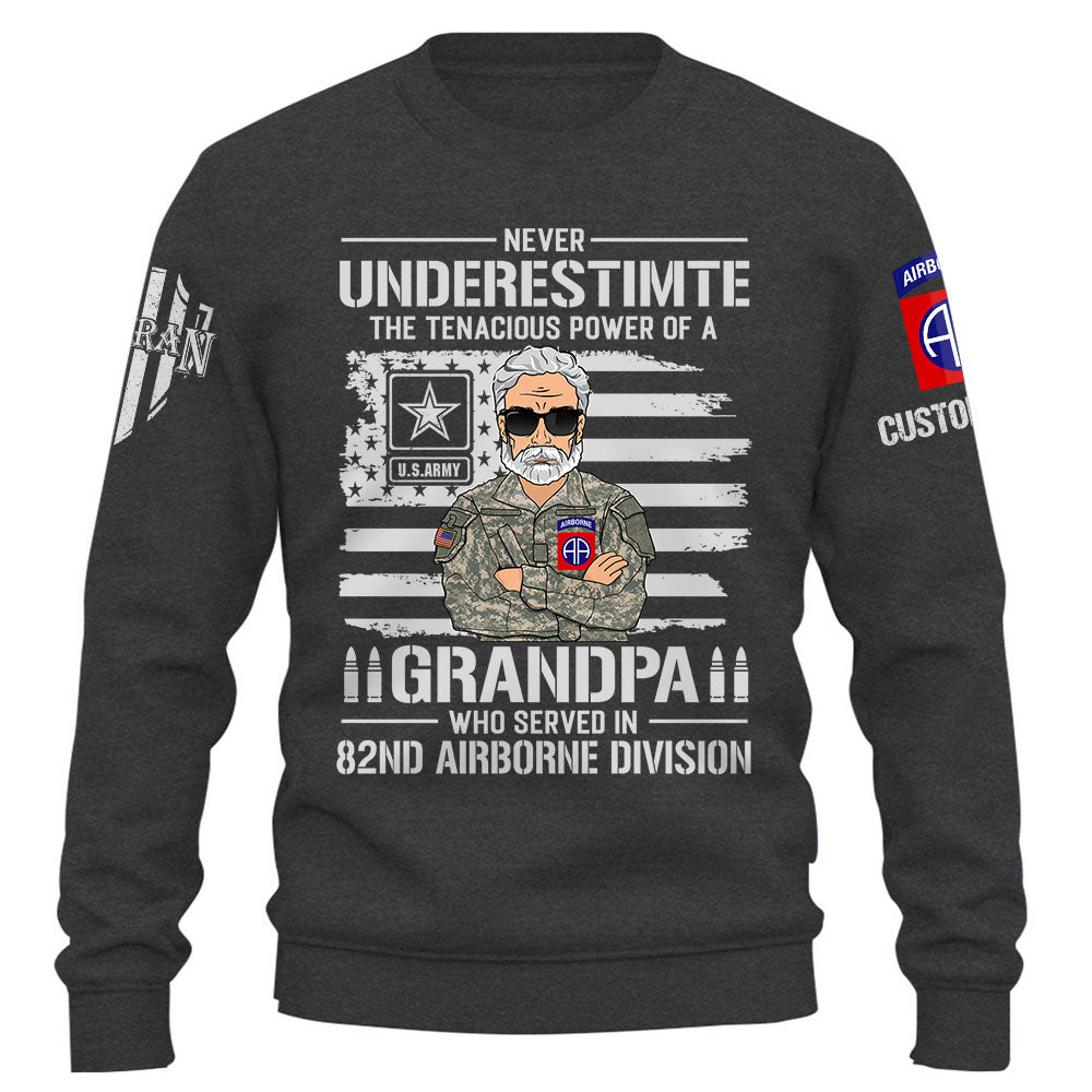 Custom Shirt Never Underestimate The Tenacious Power Of a Grandpa Who Served In US Military Custom All Branch Military Shirt K1702