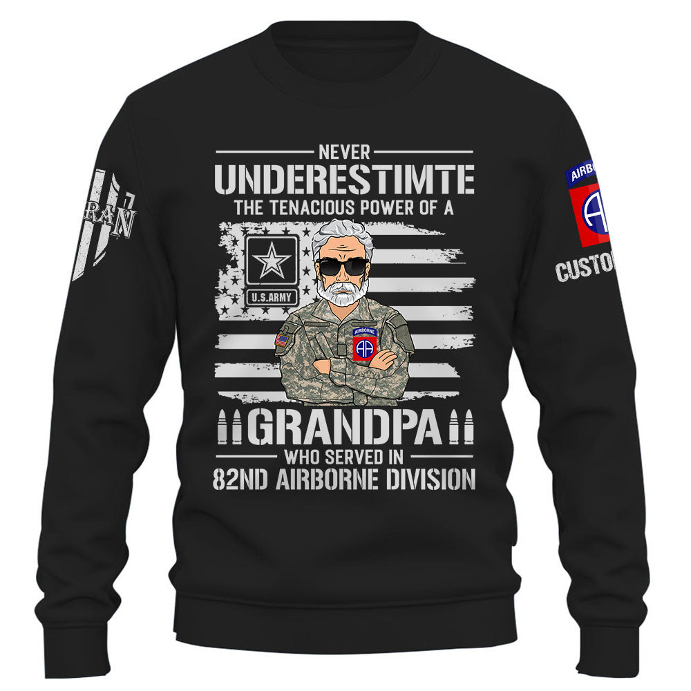 Custom Shirt Never Underestimate The Tenacious Power Of a Grandpa Who Served In US Military Custom All Branch Military Shirt K1702