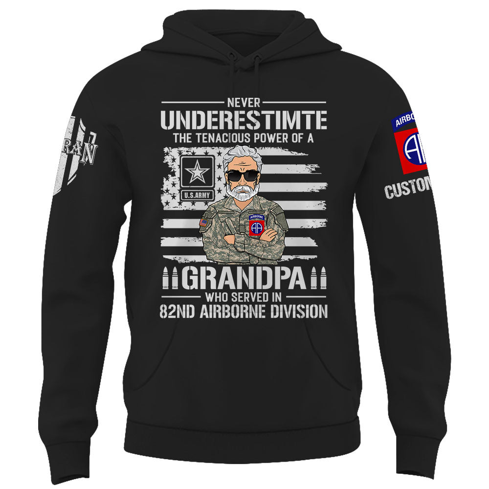 Custom Shirt Never Underestimate The Tenacious Power Of a Grandpa Who Served In US Military Custom All Branch Military Shirt K1702