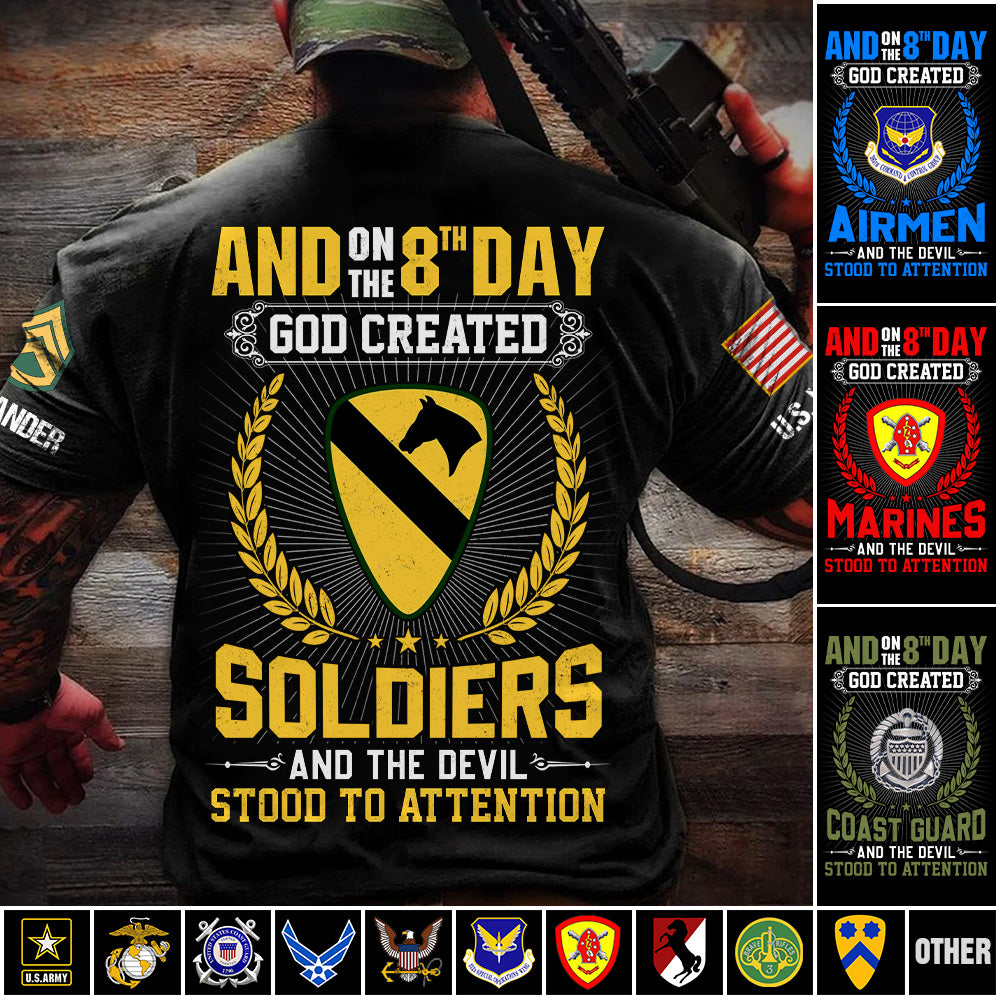 Personalized Shirt And On The 8Th Day God Created Soldiers and The Devil Stood To Attention Gift For Veteran K1702 Trhn