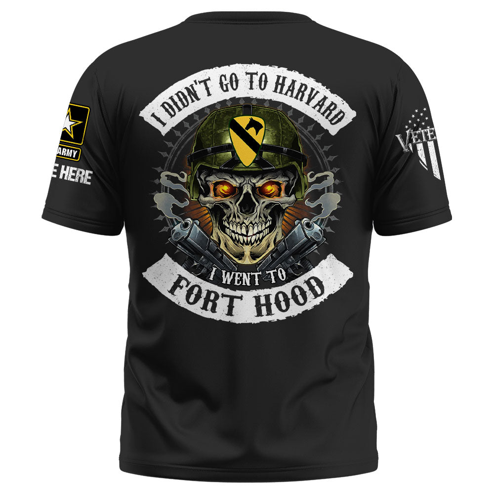 Custom Shirt I Didn't Go To Harvard I Went To Military Base Skull Gift For Veteran K1702 Pt99
