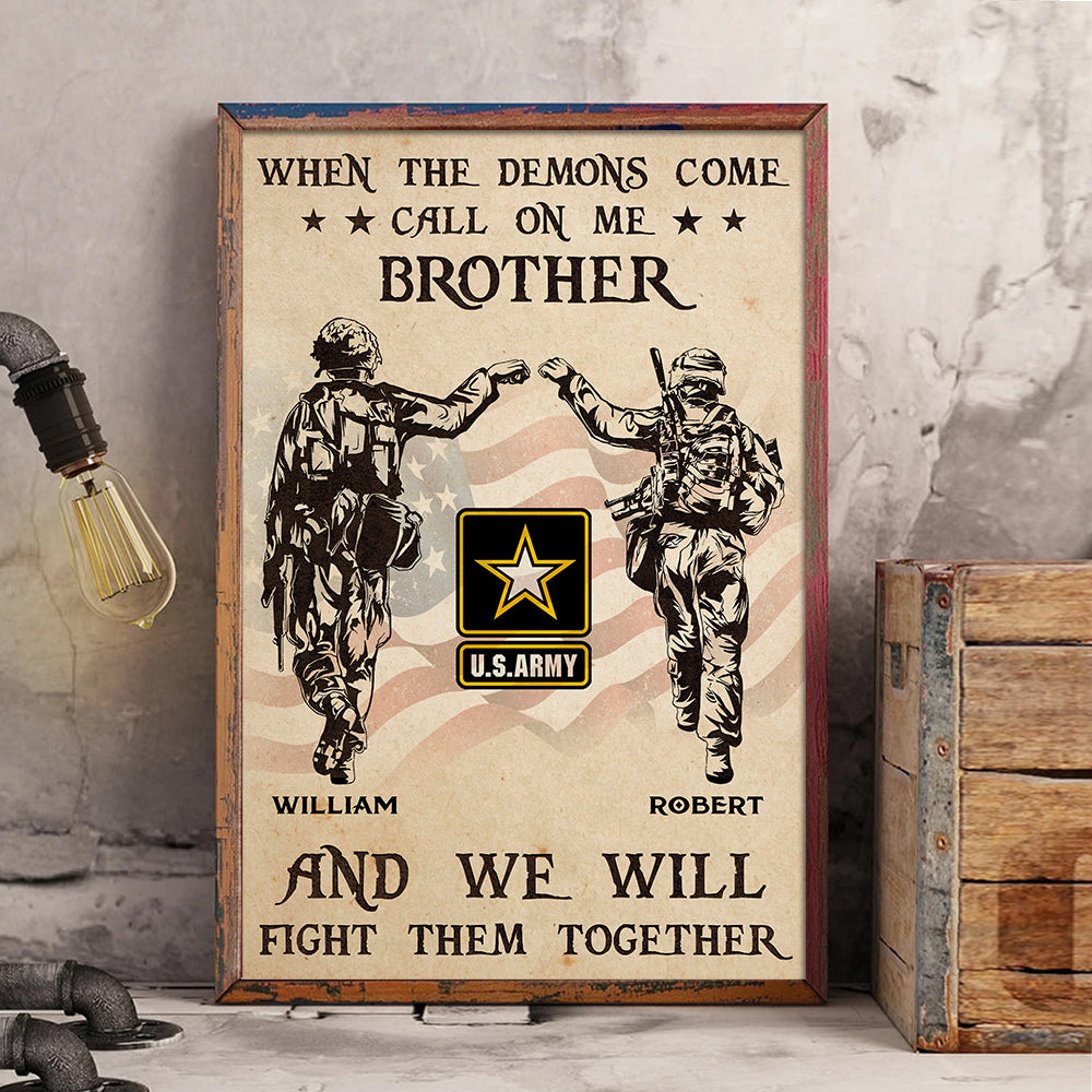 Custom Poster And Canvas When The Demons Come Call On Me Brother And We Will Fight Them Together Gift For Soldier Veteran K1702 Trhn