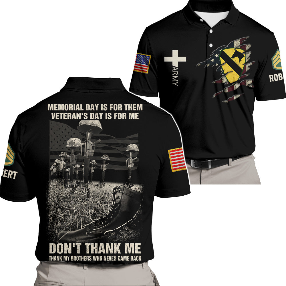 Custom All Over Print Shirt Memorial Day Is For Them Veteran's Day Is For Me Gift For Veteran K1702 Trhn