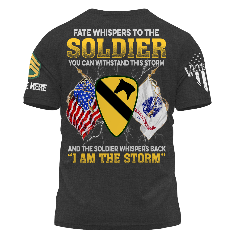 Custom Shirt Fate Whispers To The Soldier You Can Withstand This Storm Gift For Veterans K1702