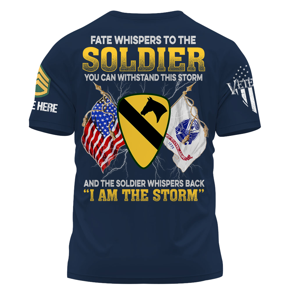 Custom Shirt Fate Whispers To The Soldier You Can Withstand This Storm Gift For Veterans K1702