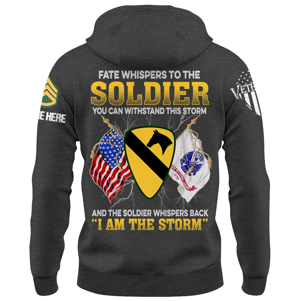 Custom Shirt Fate Whispers To The Soldier You Can Withstand This Storm Gift For Veterans K1702