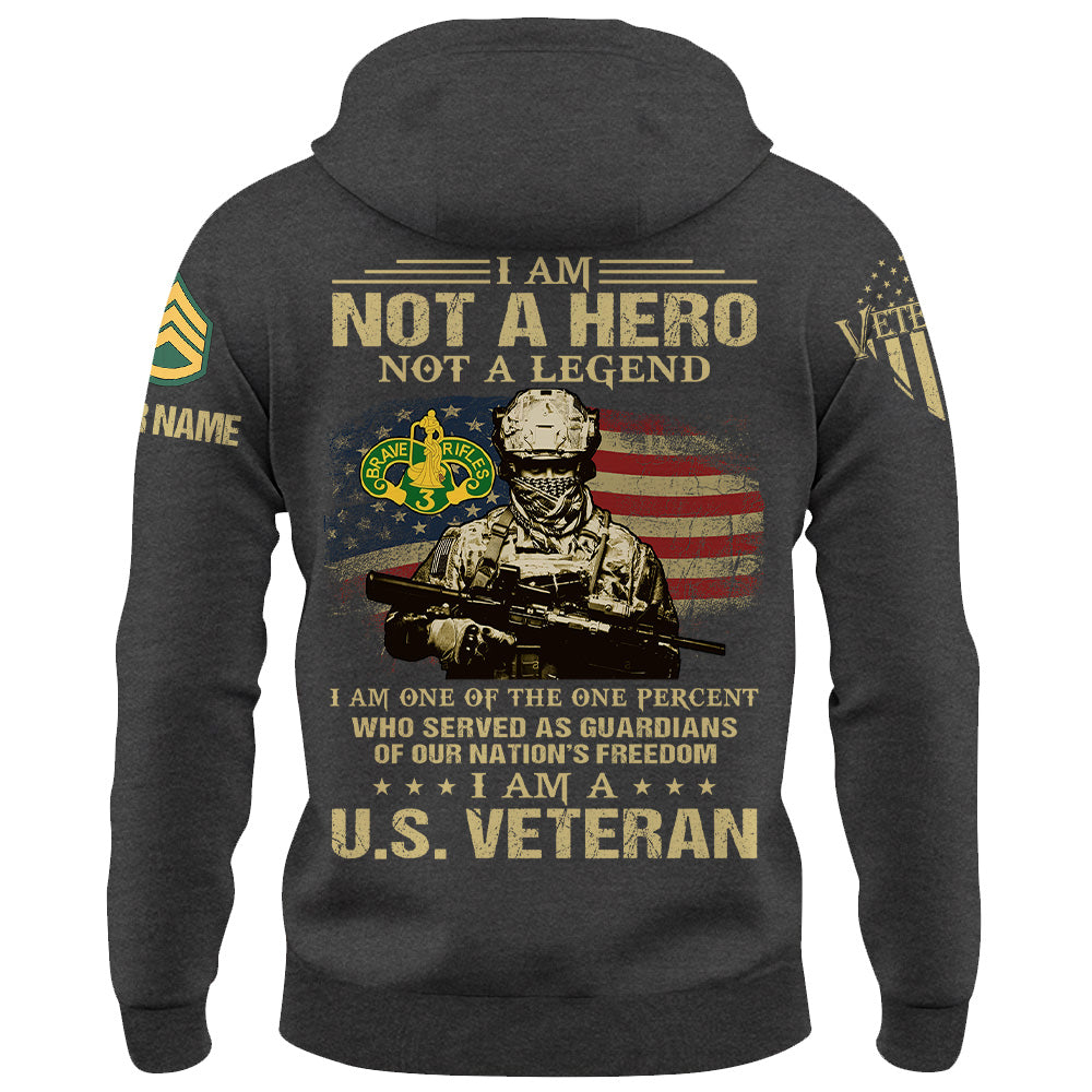 Custom Military Shirt I Am Not A Hero Not A Legend I Am A US Veteran Gift For Veterans K1702 Trhn