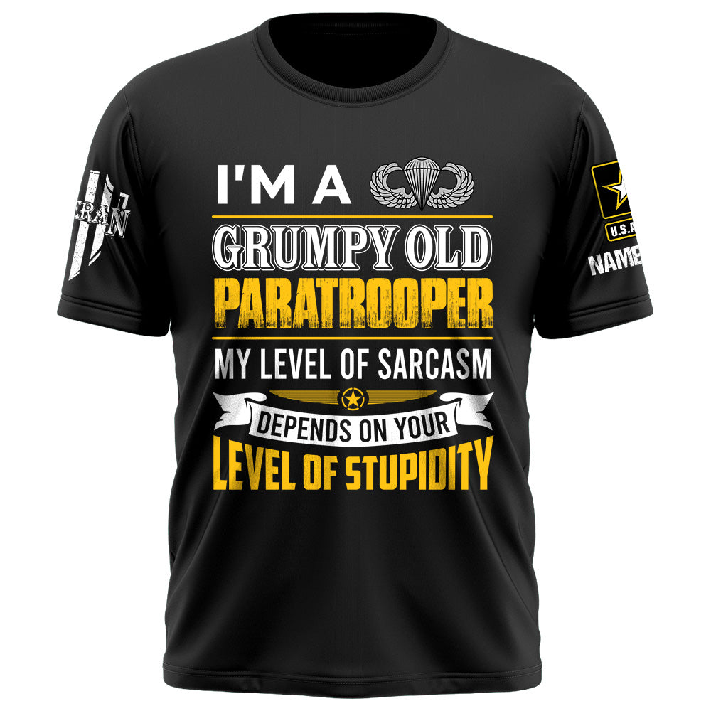 Personalized Shirt I Am A Grumpy Old Veteran My Level if Sarcasm Custom All Military Branches Gift For Veterans K1702 Trhn