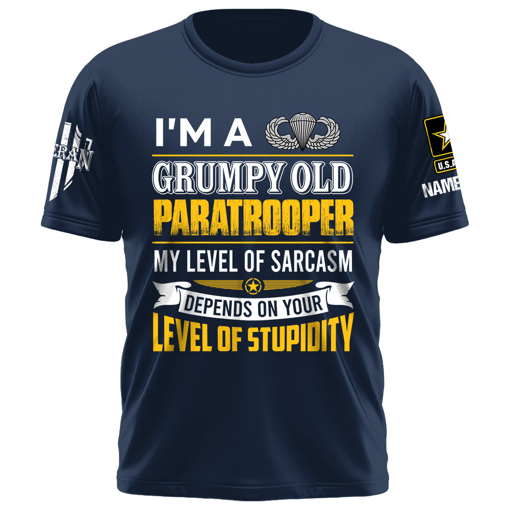 Personalized Shirt I Am A Grumpy Old Veteran My Level if Sarcasm Custom All Military Branches Gift For Veterans K1702 Trhn
