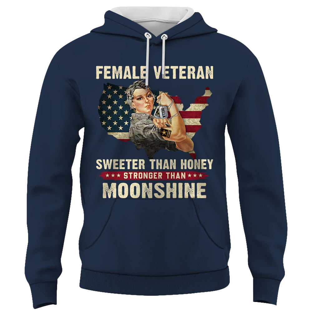 Custom Shirt Female Veteran Sweeter Than Honey Stronger Than Moonshine Gift For Women Veteran K1702 Trhn