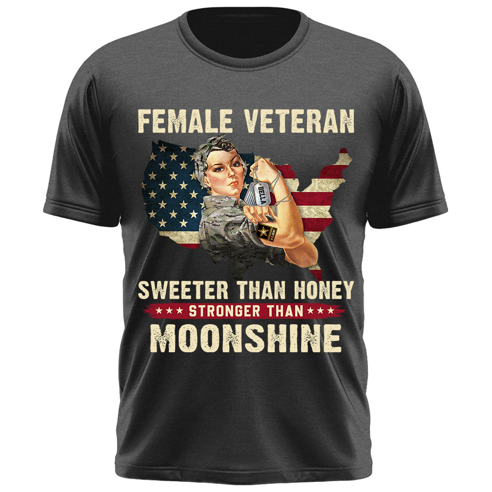 Custom Shirt Female Veteran Sweeter Than Honey Stronger Than Moonshine Gift For Women Veteran K1702 Trhn