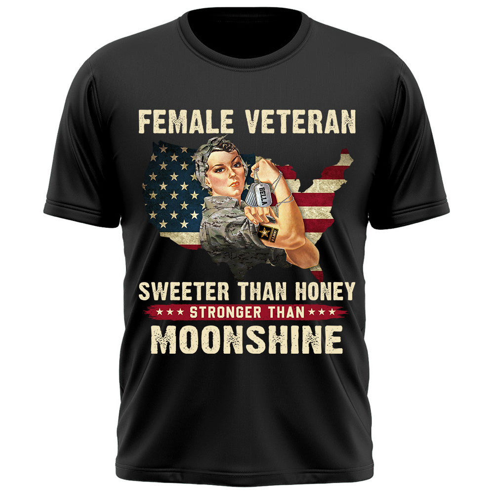 Custom Shirt Female Veteran Sweeter Than Honey Stronger Than Moonshine Gift For Women Veteran K1702 Trhn