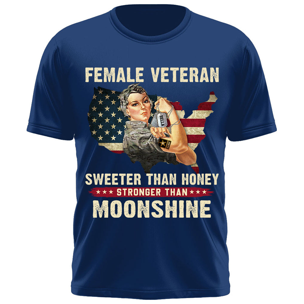 Custom Shirt Female Veteran Sweeter Than Honey Stronger Than Moonshine Gift For Women Veteran K1702 Trhn