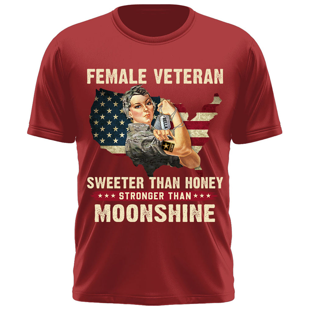 Custom Shirt Female Veteran Sweeter Than Honey Stronger Than Moonshine Gift For Women Veteran K1702 Trhn