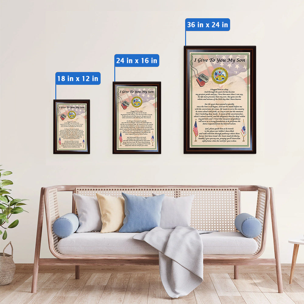 Custom Poster And Canvas I Give You My Son – Armed Forces Custom Gift For Family Military K1702 Trhn