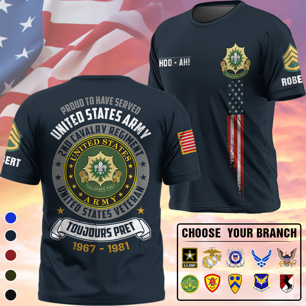 Proud To Have Served United States Veteran Custom All Military Branch Gift For Veteran's Day K1702 Trhn