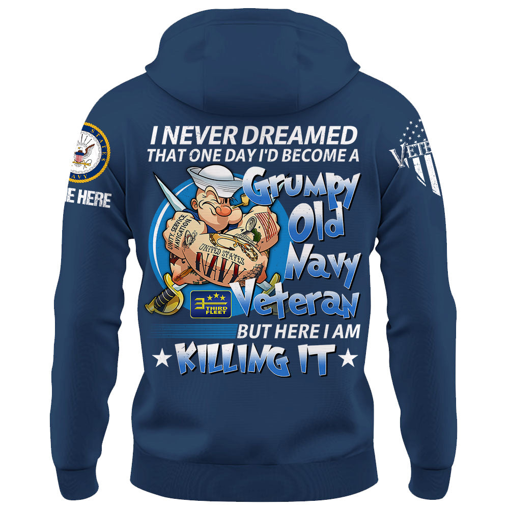 Personalized Shirt I Never Dreamed That One Day I'd Become A Grumpy Old Veteran Gift For Soldier Veterans K1702 Trhn