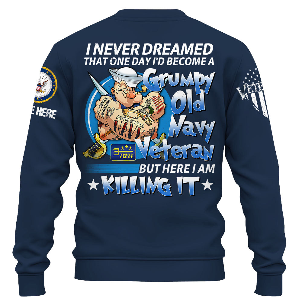 Personalized Shirt I Never Dreamed That One Day I'd Become A Grumpy Old Veteran Gift For Soldier Veterans K1702 Trhn