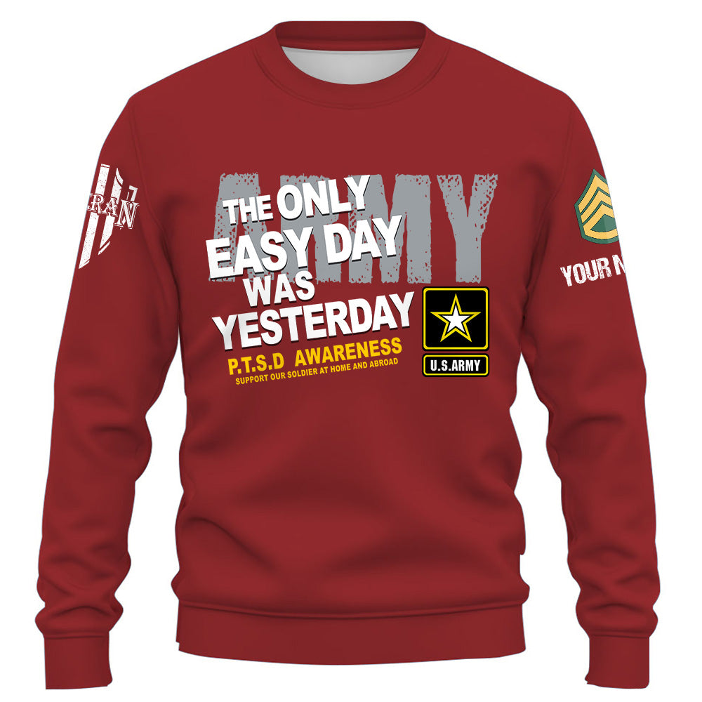Personalized Shirt The Only Easy Day Was Yesterday PTSD Veteran Support Our Troops Veteran Gift K1702 Trhn