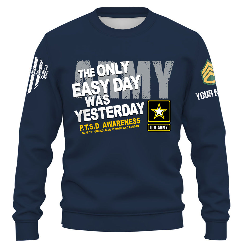 Personalized Shirt The Only Easy Day Was Yesterday PTSD Veteran Support Our Troops Veteran Gift K1702 Trhn