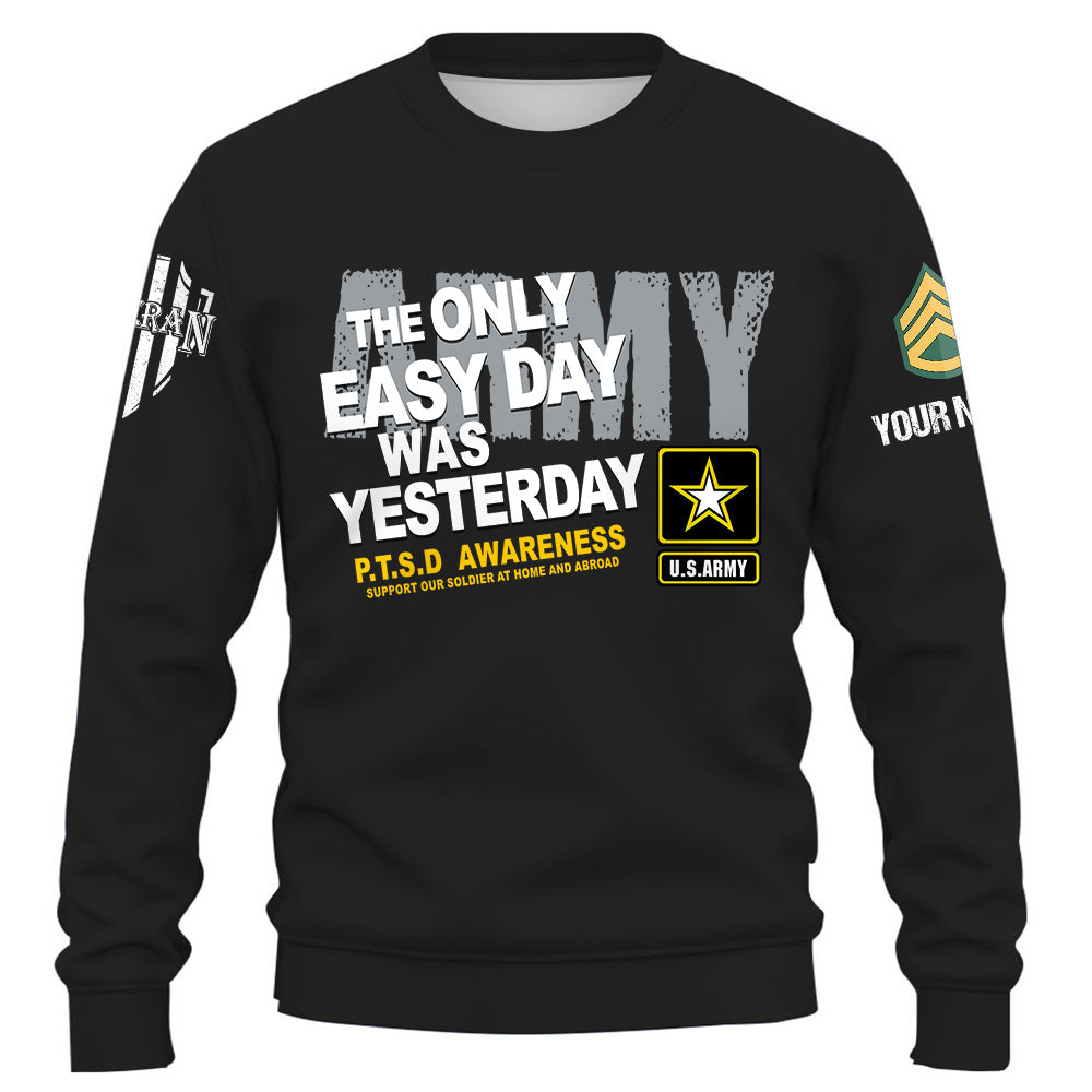 Personalized Shirt The Only Easy Day Was Yesterday PTSD Veteran Support Our Troops Veteran Gift K1702 Trhn