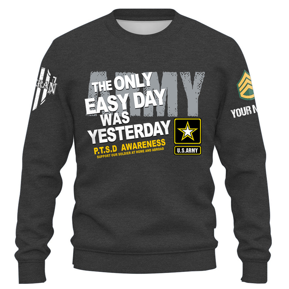 Personalized Shirt The Only Easy Day Was Yesterday PTSD Veteran Support Our Troops Veteran Gift K1702 Trhn