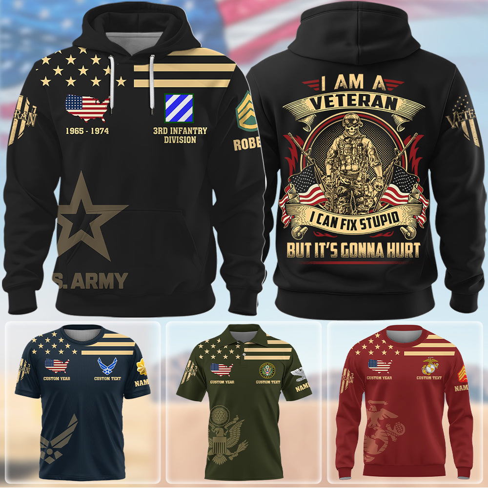 Custom All Over Print Shirt I'm A Veteran I Can Fix Stupid But It's Gonna Hurt Gift For Veterans Military Shirt K1702 Trhn