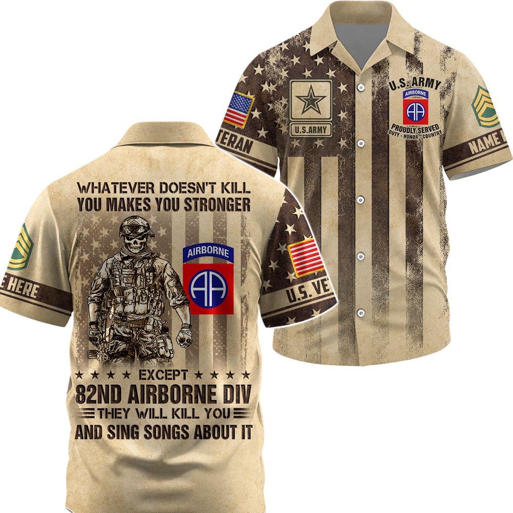 Custom All Over Print Shirt Whatever Doesn't Kill You Makes You Stronger  Military Division Veteran Skull Shirt Gift For Veteran K1702 Trhn
