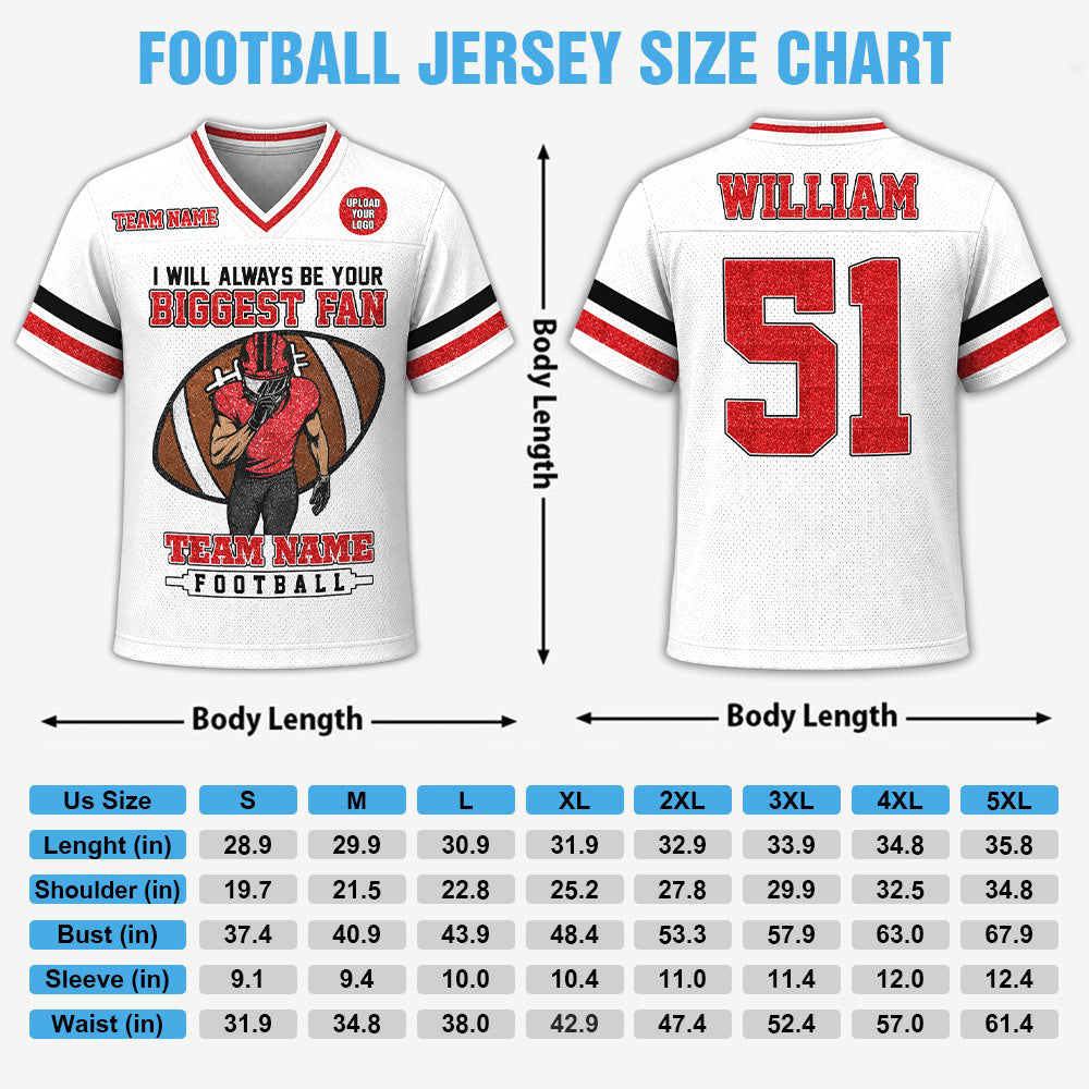 I Will Always Be Your Biggest Fan Personalized All Over Print Football Jersey For Football Mom Grandma Sport Family K1702 MT2