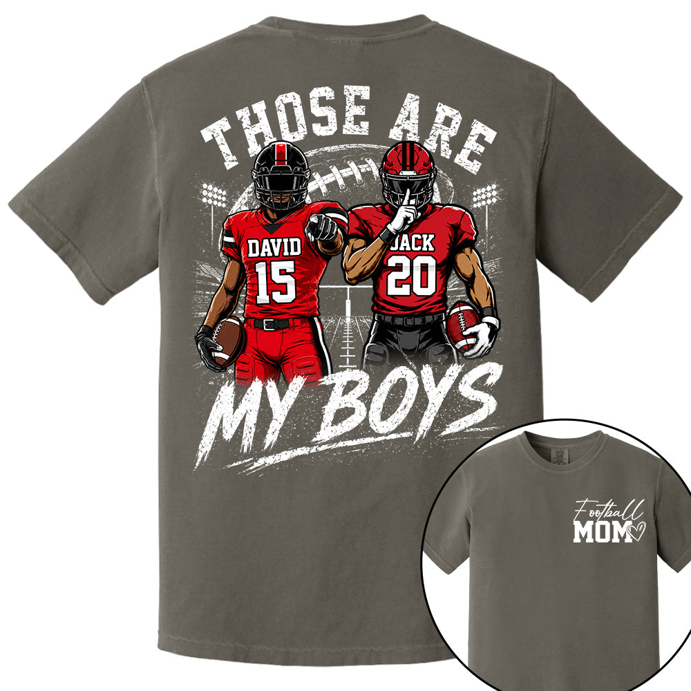 Personalized Football Mom Shirt, Custom Those Are My Boys T-Shirt, Team Name & Player Number Tee, Football Season Gift Na02 Hv01