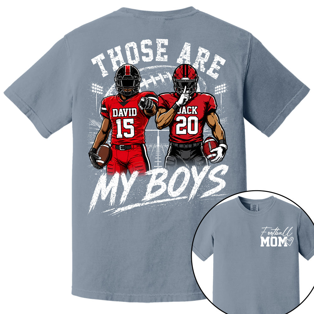 Personalized Football Mom Shirt, Custom Those Are My Boys T-Shirt, Team Name & Player Number Tee, Football Season Gift Na02 Hv01