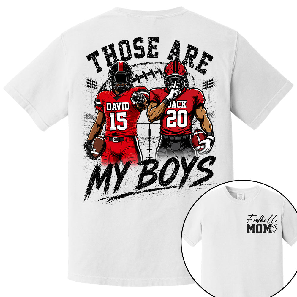 Personalized Football Mom Shirt, Custom Those Are My Boys T-Shirt, Team Name & Player Number Tee, Football Season Gift Na02 Hv01