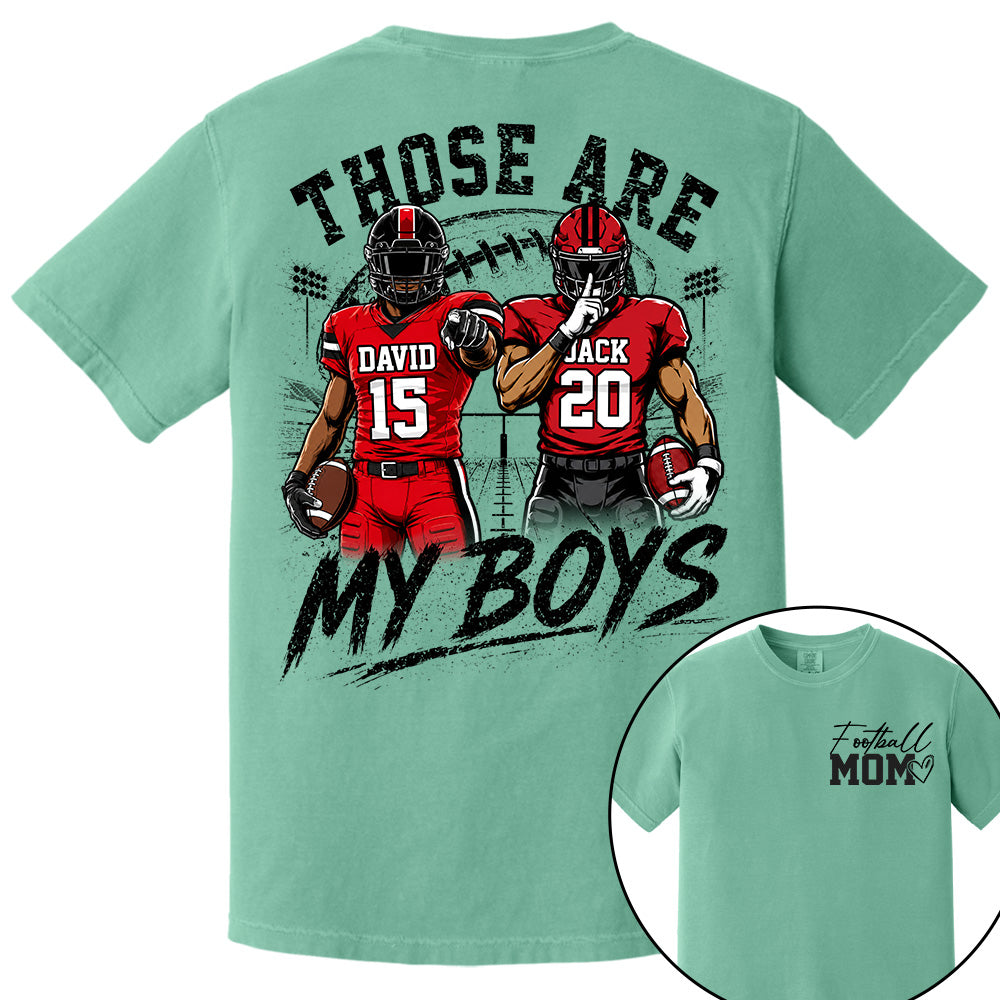 Personalized Football Mom Shirt, Custom Those Are My Boys T-Shirt, Team Name & Player Number Tee, Football Season Gift Na02 Hv01