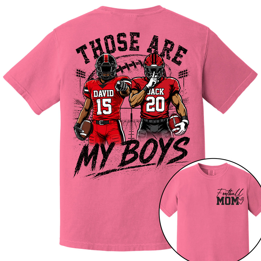 Personalized Football Mom Shirt, Custom Those Are My Boys T-Shirt, Team Name & Player Number Tee, Football Season Gift Na02 Hv01