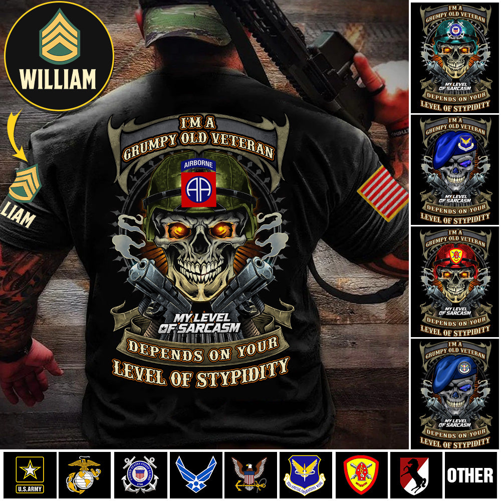 Custom Veteran Shirt I'm A Grumpy Old Veteran My Level Of Sarcasm Gift For Military Veterans K1702 MT2