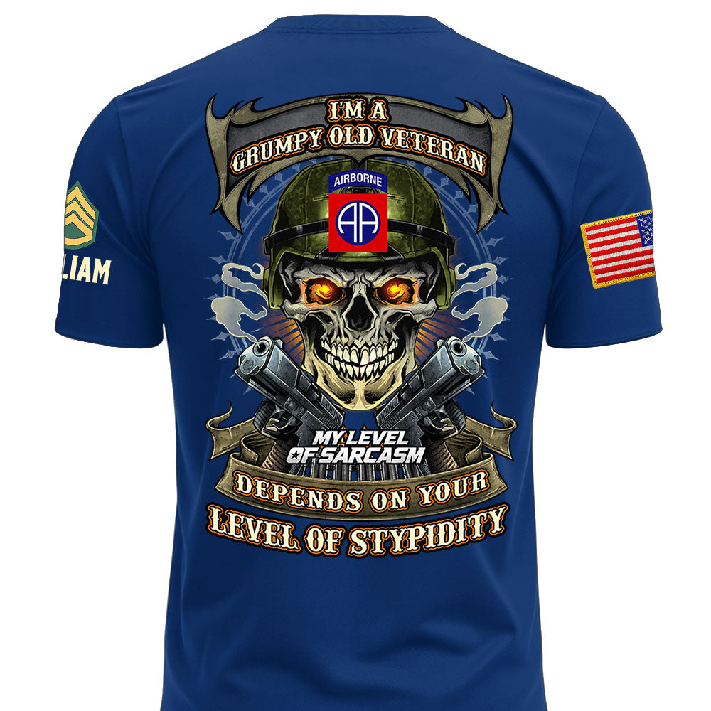 Custom Veteran Shirt I'm A Grumpy Old Veteran My Level Of Sarcasm Gift For Military Veterans K1702 MT2
