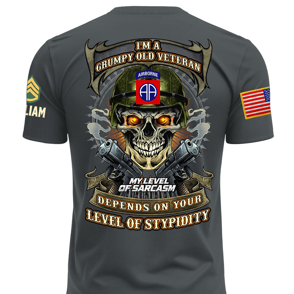 Custom Veteran Shirt I'm A Grumpy Old Veteran My Level Of Sarcasm Gift For Military Veterans K1702 MT2