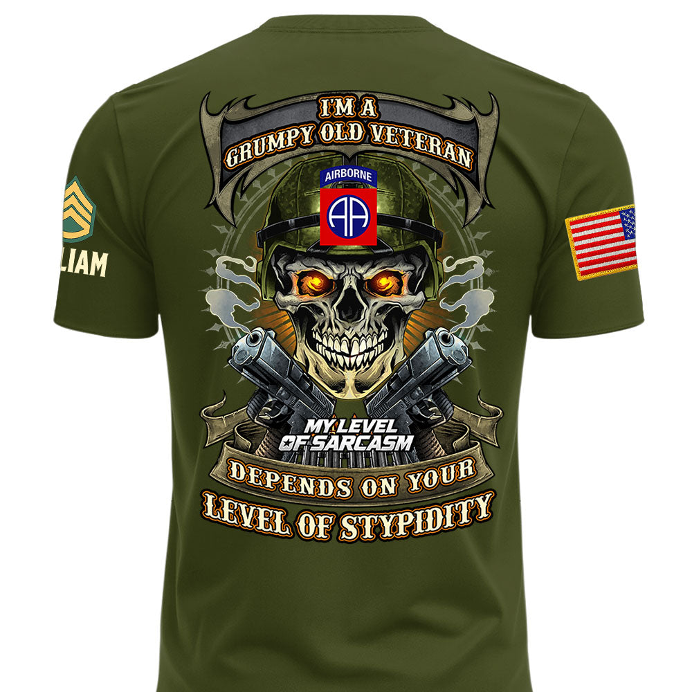 Custom Veteran Shirt I'm A Grumpy Old Veteran My Level Of Sarcasm Gift For Military Veterans K1702 MT2
